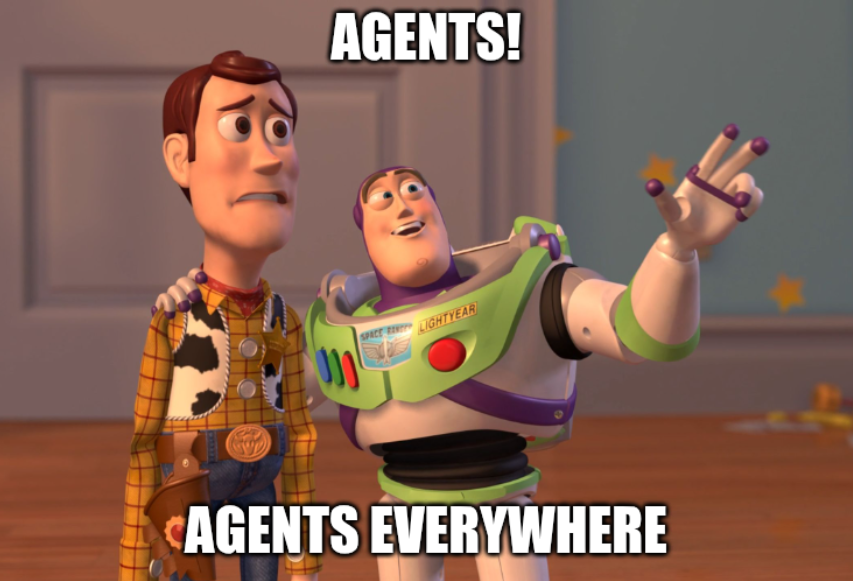 Agents everywhere